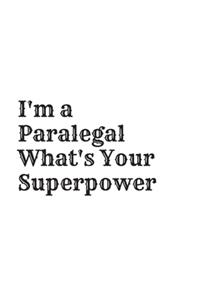 I'm a Paralegal What's Your Superpower