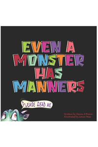 Even a Monster Has Manners