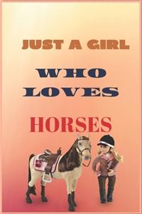 Just a Girl Who Loves Horses