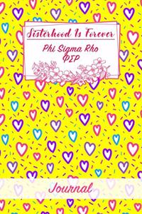 Sisterhood Is Forever Phi Sigma Rho