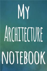My Architecture Notebook