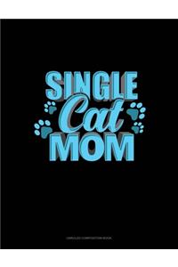 Single Cat Mom