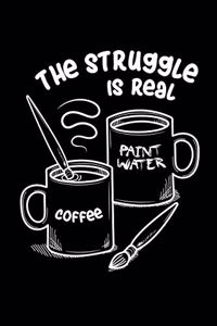 The Struggle Is Real