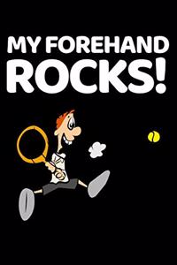 My Forehand Rocks!
