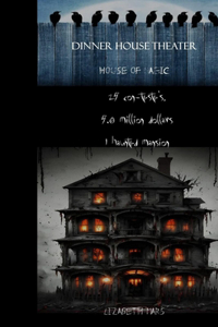 dinner house theater