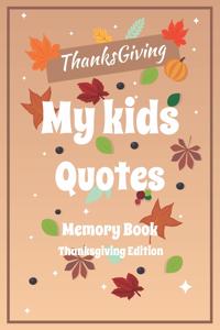 My kids Quotes Memory book thanksgiving edition
