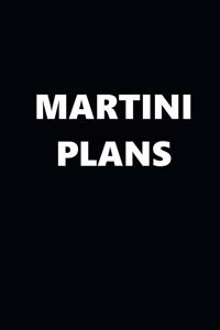 2020 Weekly Planner Funny Humorous Martini Plans 134 Pages