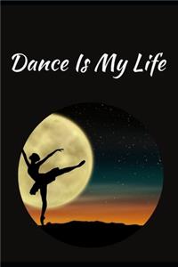 Dance Is My Life