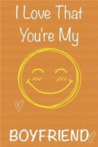 I Love That You're My Boyfriend