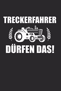 Treckerfahrer dürfen das