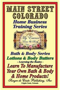 Manufacturing Body Lotions & Body Butters