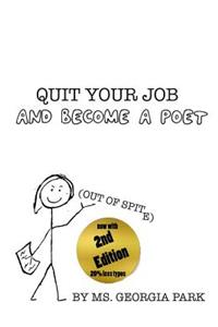 Quit Your Job and Become a Poet (Out of Spite!)