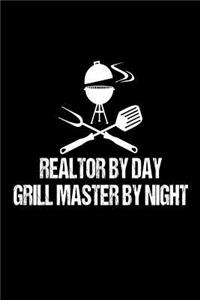 Realtor By Day Grill Master By Night