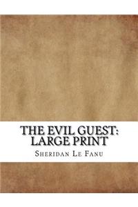 The Evil Guest: Large Print