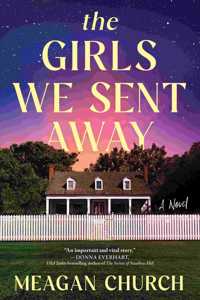 Girls We Sent Away