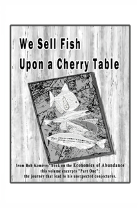We Sell Fish Upon a Cherry Table