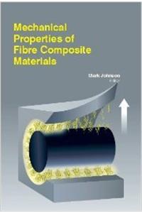 Mechanical Properties Of Fibre Composite Materials