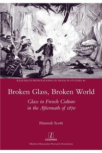 Broken Glass, Broken World
