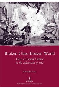 Broken Glass, Broken World