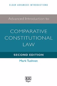 Advanced Introduction to Comparative Constitutional Law