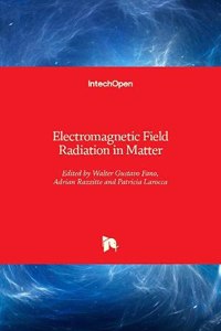 Electromagnetic Field Radiation in Matter