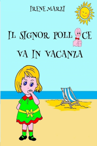 Signor Pollice Va in Vacanza