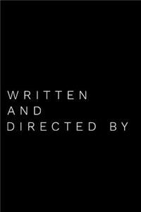 Written and Directed by