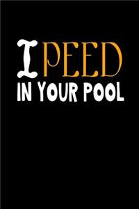 I Peed in Your Pool