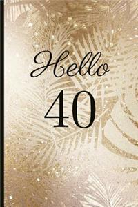 Hello 40