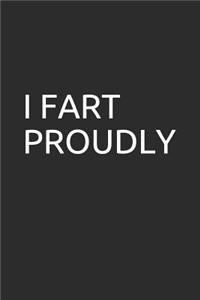 I Fart Proudly