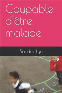 Coupable d'Être Malade