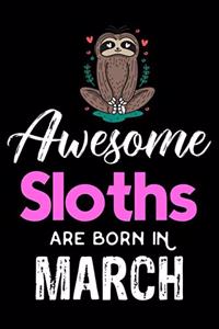 Awesome Sloths Are Born in March