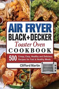 Air Fryer BLACK+DECKER Toaster Oven Cookbook