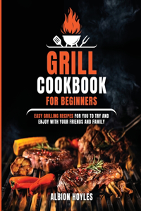 Grill Cookbook for Beginners