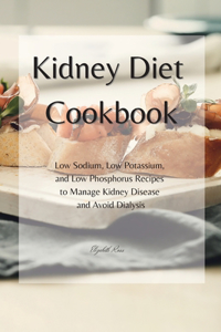 KIDNEY Diet Cookbook