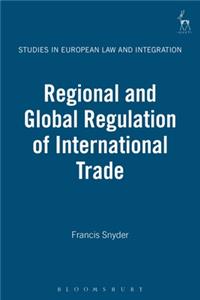 Regional and Global Regulation of International Trade