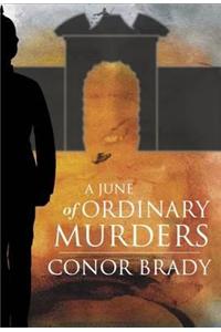A June of Ordinary Murders
