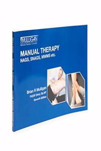 Manual Therapy: Nags, Snags, Mwms, Etc.