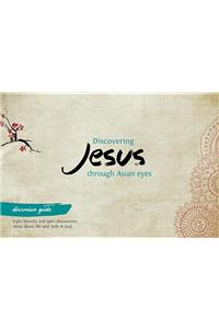 Discovering Jesus Through Asian Eyes - Discussion Guide