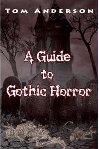 Guide to Gothic Horror
