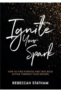 Ignite Your Spark