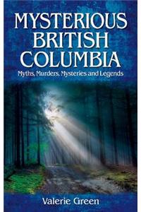 Mysterious British Columbia