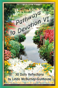 Pathways to Devotion VI