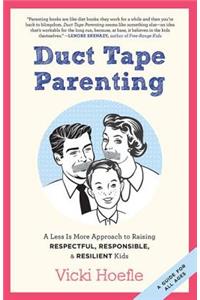 Duct Tape Parenting