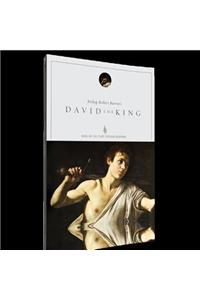 David the King Study Guide