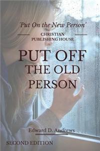 Put Off the Old Person