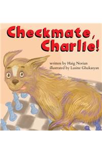 Checkmate, Charlie!