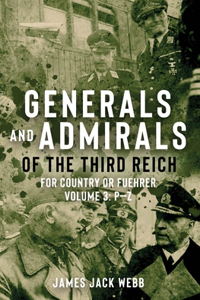 Generals and Admirals of the Third Reich: For Country or Fuhrer