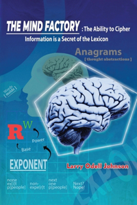 Mind Factory: The Ability to Cipher Information is a Secret of the Lexicon