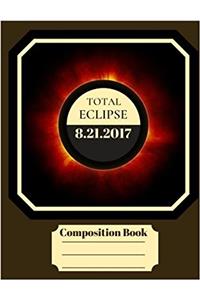 2017 Total Eclipse Wide Ruled Composition Notebook